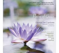 Gloria Dei Cantores - Paths of Grace