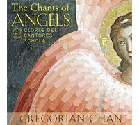 Gloria Dei Cantores Schola - The Chants of Angels [Import]