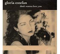 Gloria Estefan - GLORIA ESTEFAN Don't Wanna Lose You UK 7" 45