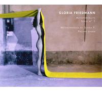 Gloria friedmann - autoportraits serie n°1 & selbst Metamorphoses de gloria f. - Philippe Dagen - Marval - relié - Beau livre