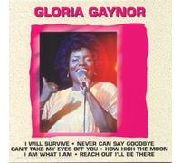 Gloria Gaynor - I Am What I AmI Will Survive.