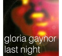 Gloria Gaynor - Last Night [Vinyl Single]
