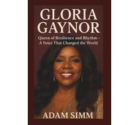 GLORIA GAYNOR: Queen of Resilience and Rhythm - A Voice That Changed the World