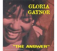 Gloria Gaynor - The Answer