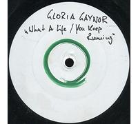 Gloria Gaynor - What A Life / You Keep Running
