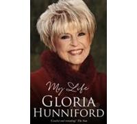 Gloria Hunniford : Ma vie - L'autobiographie