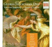 Gloria In Excelsis Deo : Vivaldi, Bach, Torelli, Fasch, Zelenka,