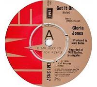 GLORIA JONES, produced by Marc Bolan, get it on, side B get it on part two, EMI 2437, 7'' single