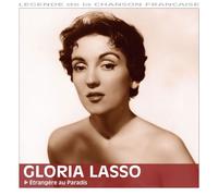 Gloria Lasso : L'étranger Au Paradis - Légende De La Chanson Française