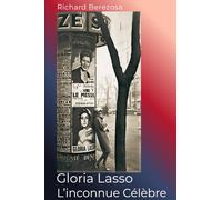 Gloria Lasso L'inconnue Célèbre