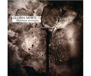Gloria Morti - Lifestream Corrosion