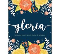 Gloria: Notebook | Libreta | Cahier | Taccuino | Notizbuch: 110 pages paginas seiten pagine: Modern Florals First Name Notebook in Orange, Mint & Yellow on Navy ACH175b
