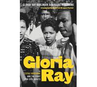 Gloria Ray the Little Rock Nine and the fight for civil rights - Elisabeth Åsbrink - Scribe - ebook (ePub) - Livre