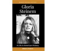 Gloria Steinem by III & William H. Pruden Ravenscroft School & USA Pruden, William H., III (Auteur)