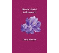 Gloria Victis!' A Romance