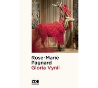 Gloria Vynil - Rose-Marie Pagnard - Zoe - broché - Roman