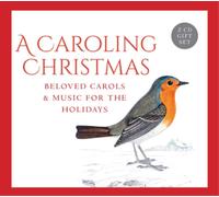 Gloriae Dei Cant A Caroling Christmas: Beloved Carols & Music for the Holi (CD)