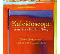 Gloriae Dei Cantores Kaleidoscope: America's Faith in Song (CD) Album