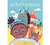 Glorias Porridge by Elizabeth Laird Elizabeth Laird (Auteur)