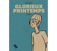 Glorieux Printemps - Tome 3