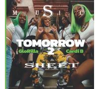 GloRilla Cardi B - Tomorrow 2: Music Sheet