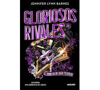 Gloriosos rivales/ Glorious Rivals: El Amor Es Un Juego Peligroso/ Love Ia a Dangerous Game