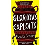 Glorious Exploits - Ferdia Lennon - Penguin Books Ltd - Livre en Anglais - Hardback Ferdia LennonFerdia Lennon (Auteur)