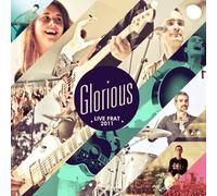 Glorious - Live Frat 2011