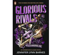 Glorious Rivals: The explosive new series set in the bestselling world of The Inheritance Games!