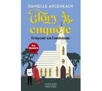Glory B. Enquête - Frayeur En Louisiane