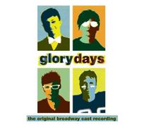 Original Broadway Cast Recording – Musical – Glory Days