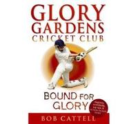 Glory Gardens 2 Bound For Glory by Bob Cattell Paperback Book Cattell, Bob (Auteur)