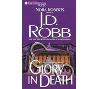 Glory in Death (In Death Series) by Robb, J. D. (2010) Audio CD
