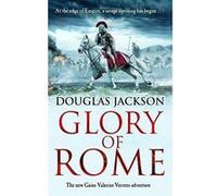 Gloire de Rome (Gaius Valerius Verrens 8) – Aventure historique haletante en Grande-Bretagne romaine