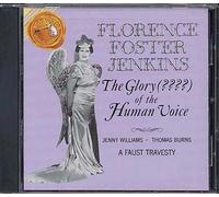 Foster Jenkins, Florence - Glory of The Human