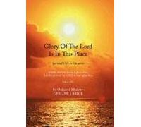 Glory Of The Lord Is In This Place