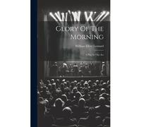 Glory Of The Morning: A Play In One Act