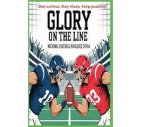 Glory on the Line - National Football Rivalries Trivia: Challenge Your Knowledge of the Fiercest Battles in National Football Rivalries