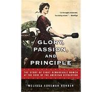Glory, Passion, and Principle Melissa Lukeman Bohrer (Auteur)