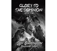 Glory to the Dominion! (Disgardium Book #9): LitRPG Series