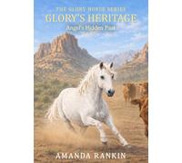 Glory's Heritage: Angel's Hidden Past
