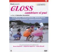 Gloss - Cambiare si può – DVD – 2009 – CG Entertainment