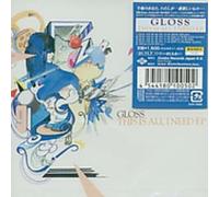 Gloss - This is All I Need [Import]