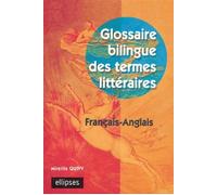 Glossaire bilingue des termes littéraires français-anglais - Mireille Quivy - Ellipses - broché - Dictionnaire et encyclopédie
