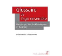 Glossaire De L?Agir Ensemble - Une Perspective Épistémologique Et Théorique
