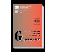 Glossaire de la sécurité et de la santé au travail (multilingue E/F/S/G/R)