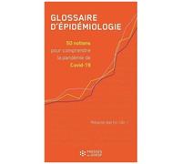 Glossaire D'épidémiologie - 50 Notions Pour Comprendre La Pandémie De Covid-19