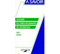 Glossaire des termes officiels de l'informatique