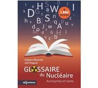 Glossaire du nucléaire Gregory Maucotel (Auteur), Adil Magouh (Auteur)