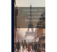 Glossaire du Patois des Matelots Boulonnais